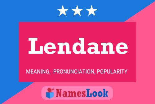 Lendane Name Poster