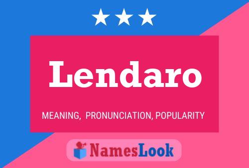 Lendaro Name Poster