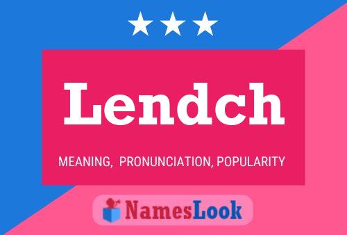 Lendch Name Poster