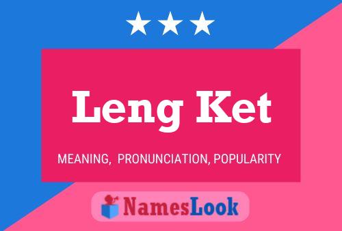 Leng Ket Name Poster