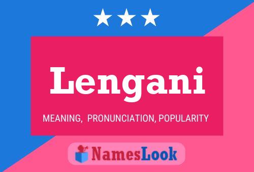 Lengani Name Poster