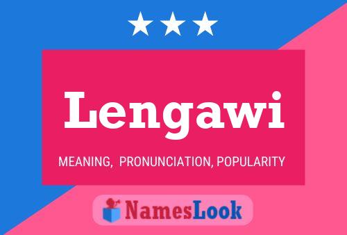 Lengawi Name Poster