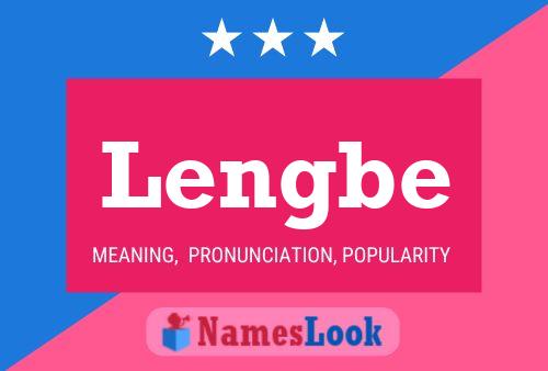 Lengbe Name Poster