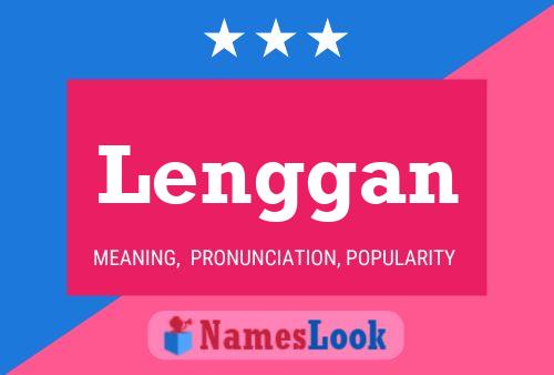 Lenggan Name Poster