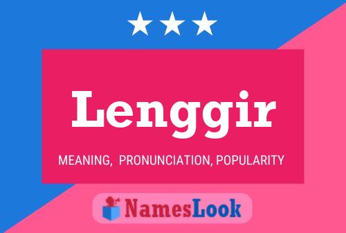 Lenggir Name Poster