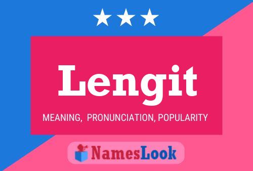 Lengit Name Poster