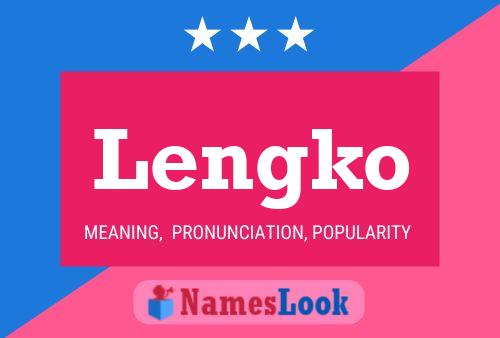 Lengko Name Poster