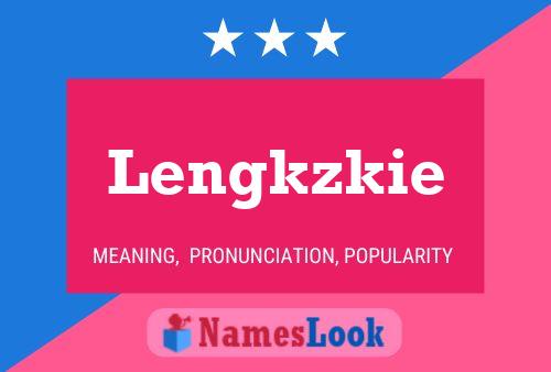 Lengkzkie Name Poster