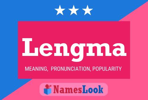 Lengma Name Poster