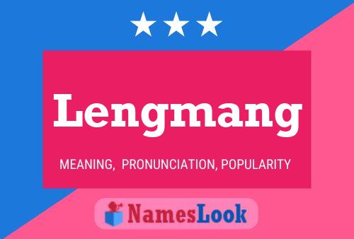 Lengmang Name Poster