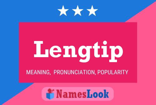 Lengtip Name Poster