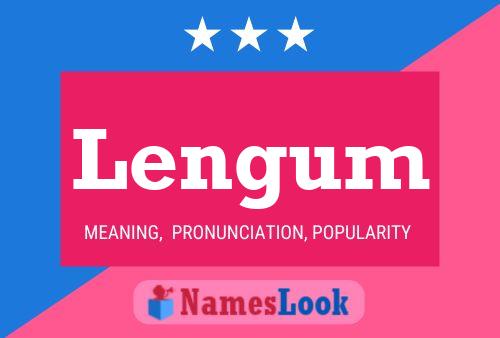 Lengum Name Poster