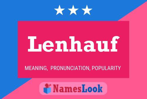 Lenhauf Name Poster