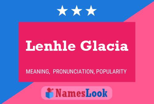 Lenhle Glacia Name Poster