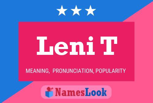 Leni T Name Poster