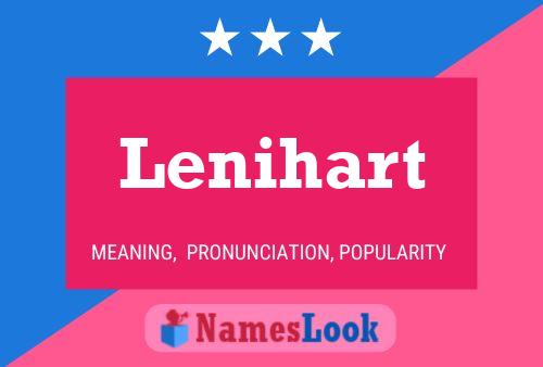 Lenihart Name Poster