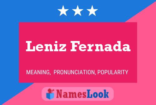 Leniz Fernada Name Poster