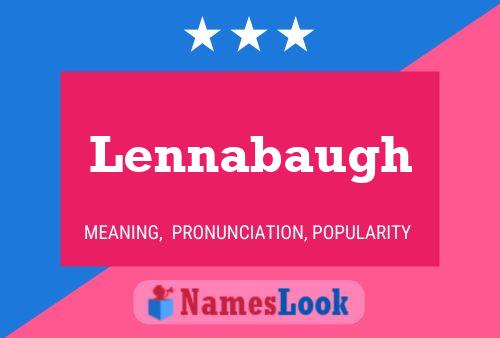 Lennabaugh Name Poster