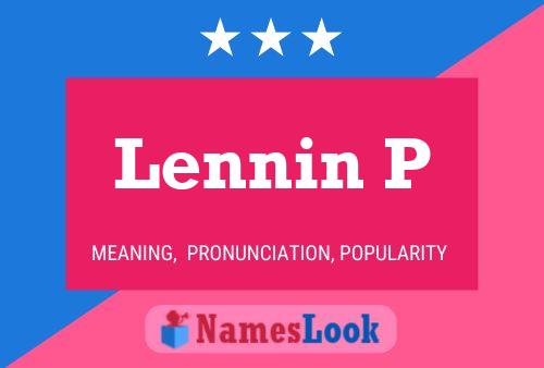 Lennin P Name Poster