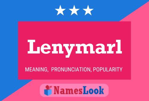 Lenymarl Name Poster