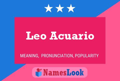 Leo Acuario Name Poster