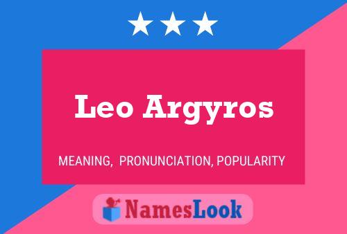 Leo Argyros Name Poster