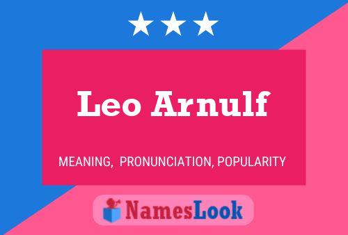 Leo Arnulf Name Poster