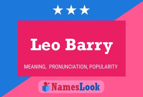 Leo Barry Name Poster