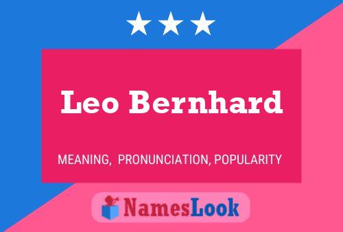 Leo Bernhard Name Poster