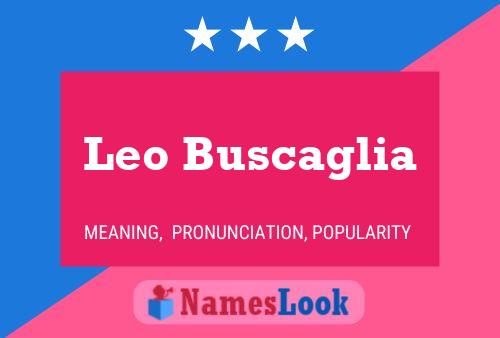 Leo Buscaglia Name Poster