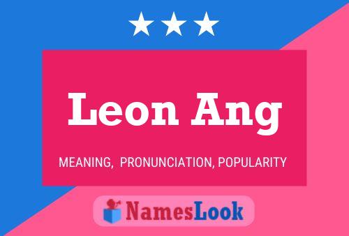 Leon Ang Name Poster