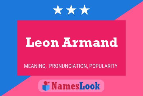 Leon Armand Name Poster