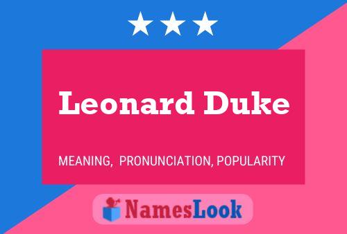 Leonard Duke Name Poster