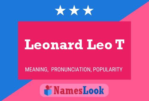 Leonard Leo T Name Poster