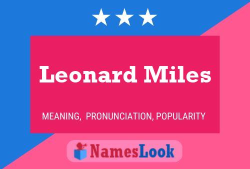 Leonard Miles Name Poster