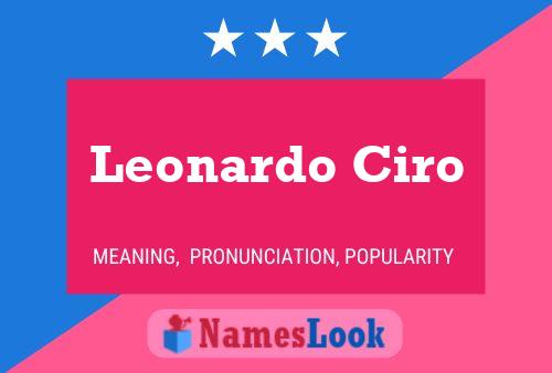 Leonardo Ciro Name Poster