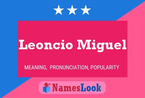 Leoncio Miguel Name Poster