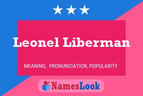 Leonel Liberman Name Poster