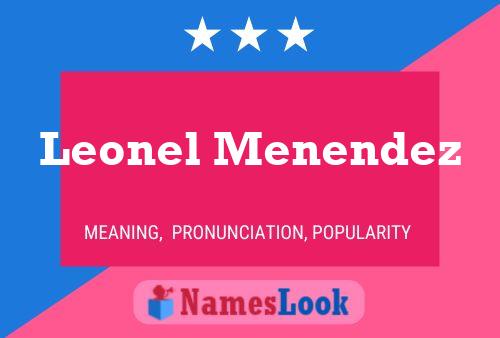 Leonel Menendez Name Poster