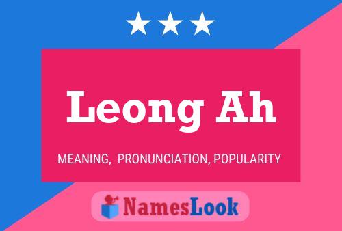 Leong Ah Name Poster