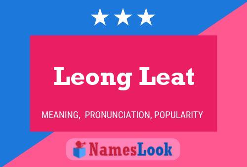 Leong Leat Name Poster