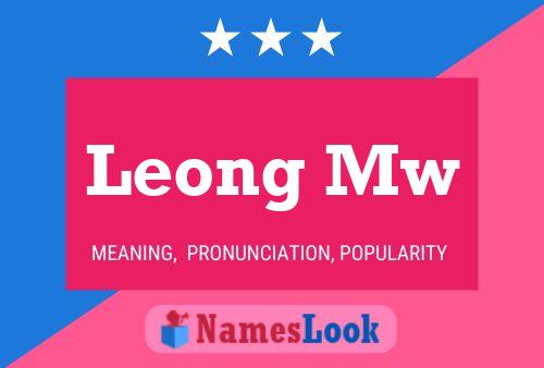 Leong Mw Name Poster