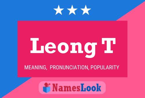 Leong T Name Poster