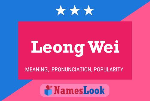 Leong Wei Name Poster