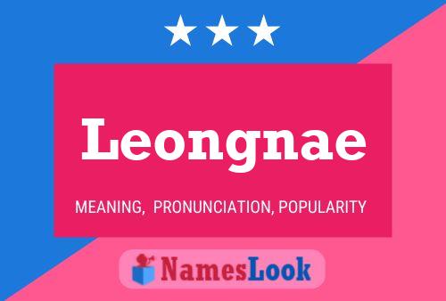 Leongnae Name Poster