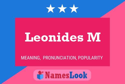 Leonides M Name Poster