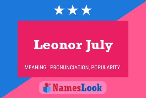 Leonor July Name Poster