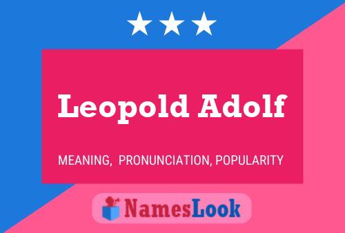 Leopold Adolf Name Poster