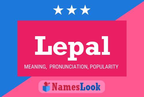 Lepal Name Poster