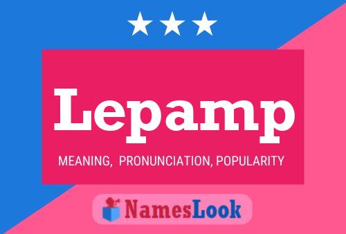 Lepamp Name Poster